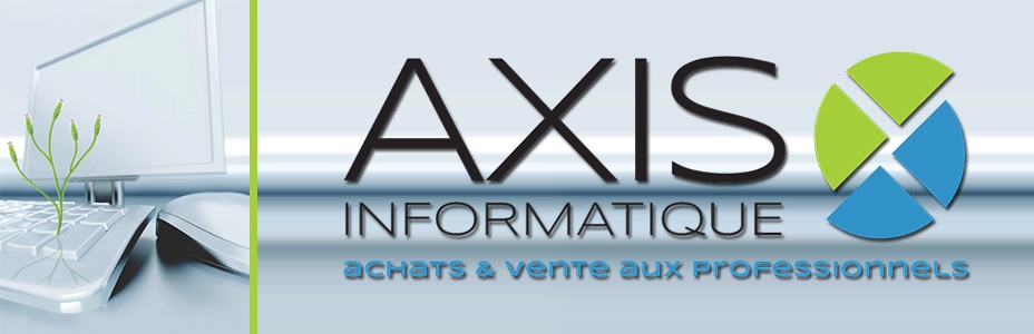 Reprise de parc informatique - Axis Informatique