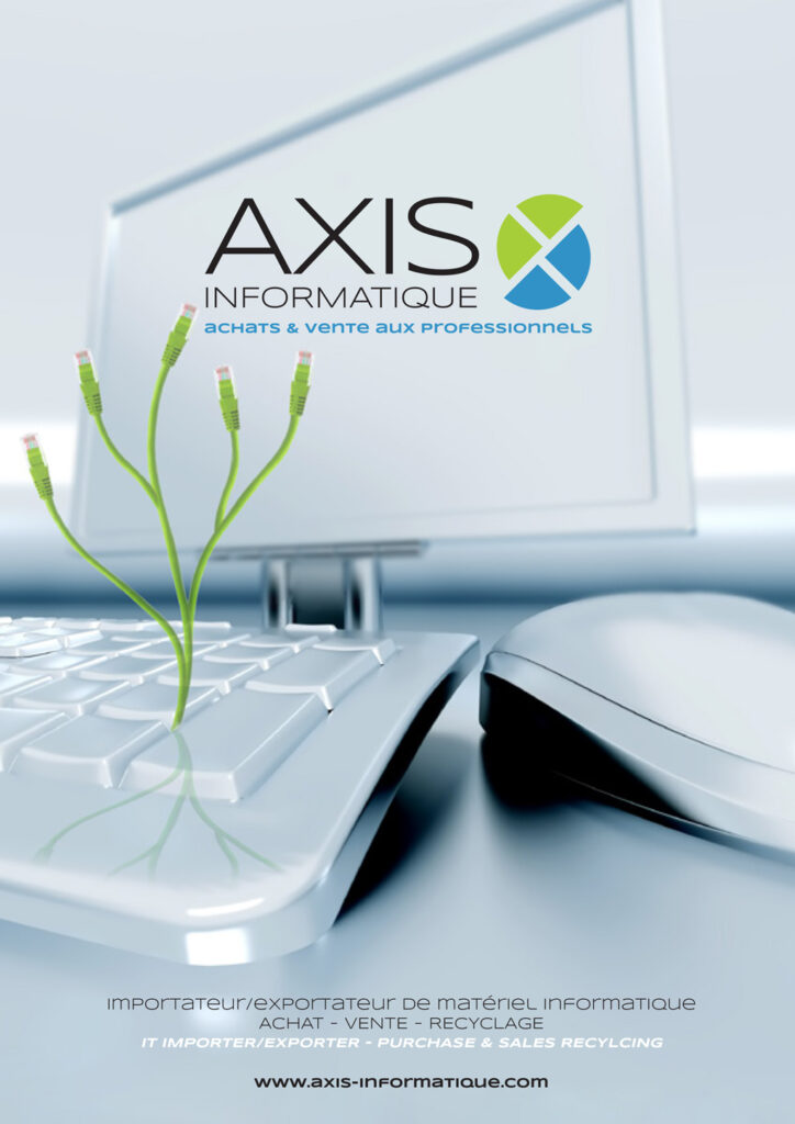 Axis Informatique, Reprise de Parc Informatique, Recyclage Informatique.